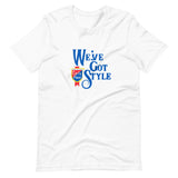 WE'VE GOT STYLE - Unisex t-shirt
